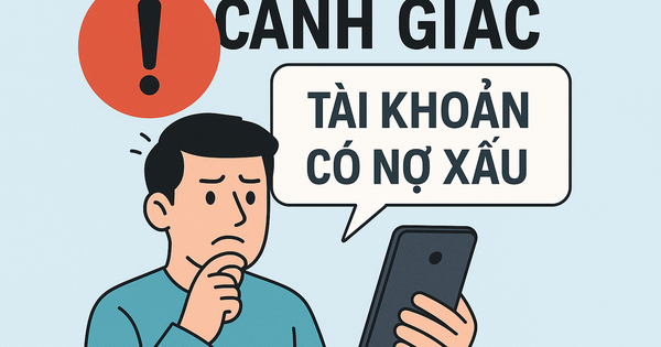 Cảnh giác khi nhận được thông báo "tài khoản có nợ xấu"